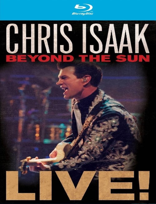 Chris Isaak - 2012 Beyond The Sun - Live!